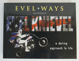 Evel Knievel Evel Ways Book
